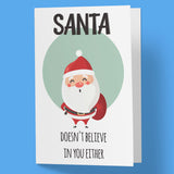 Santa No Believe