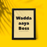 Wadda Aaya Boss